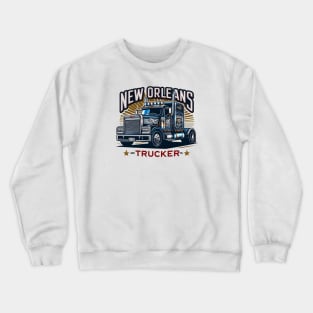 New Orleans Trucker Crewneck Sweatshirt